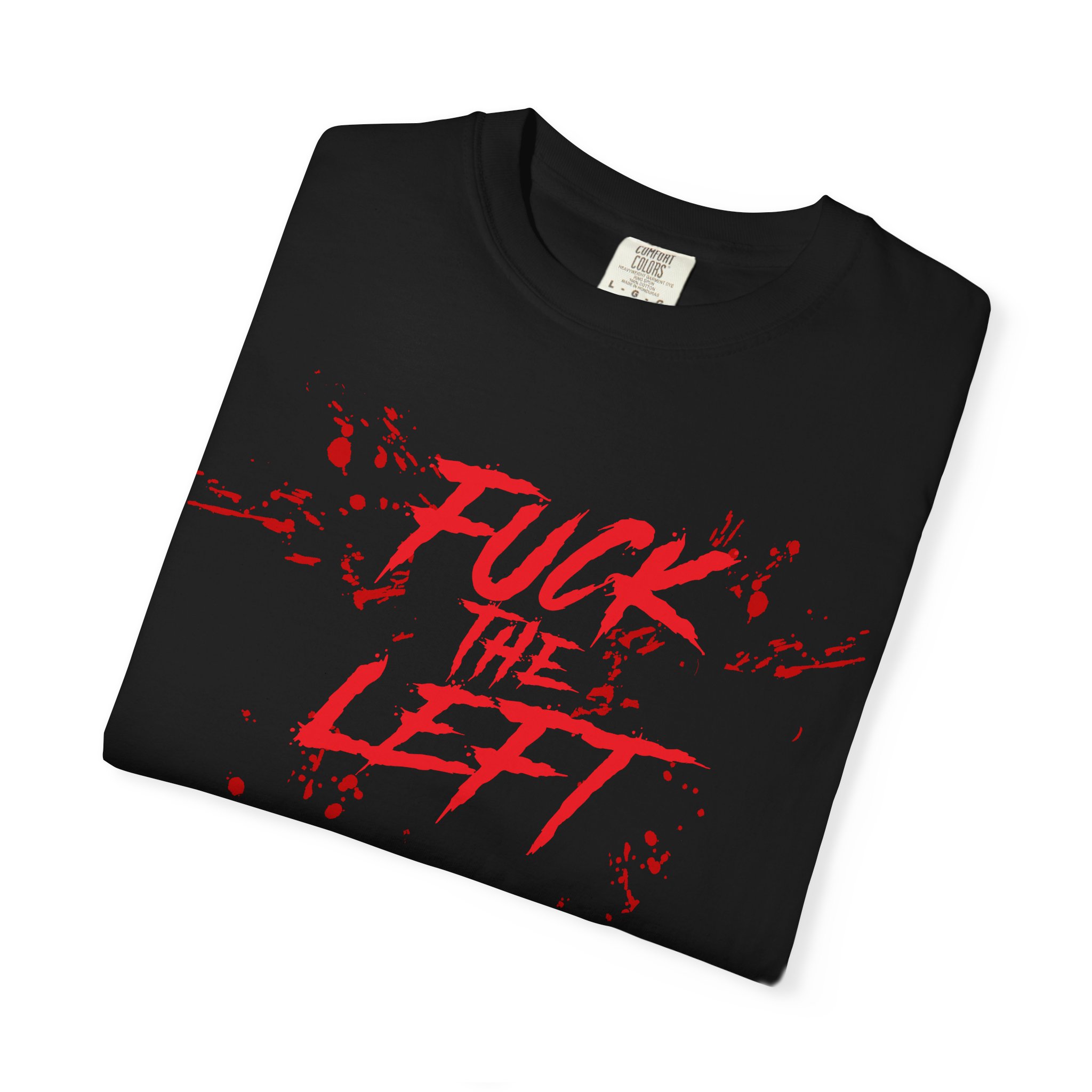 FUCK THE LEFT - T-Shirt - Image 5