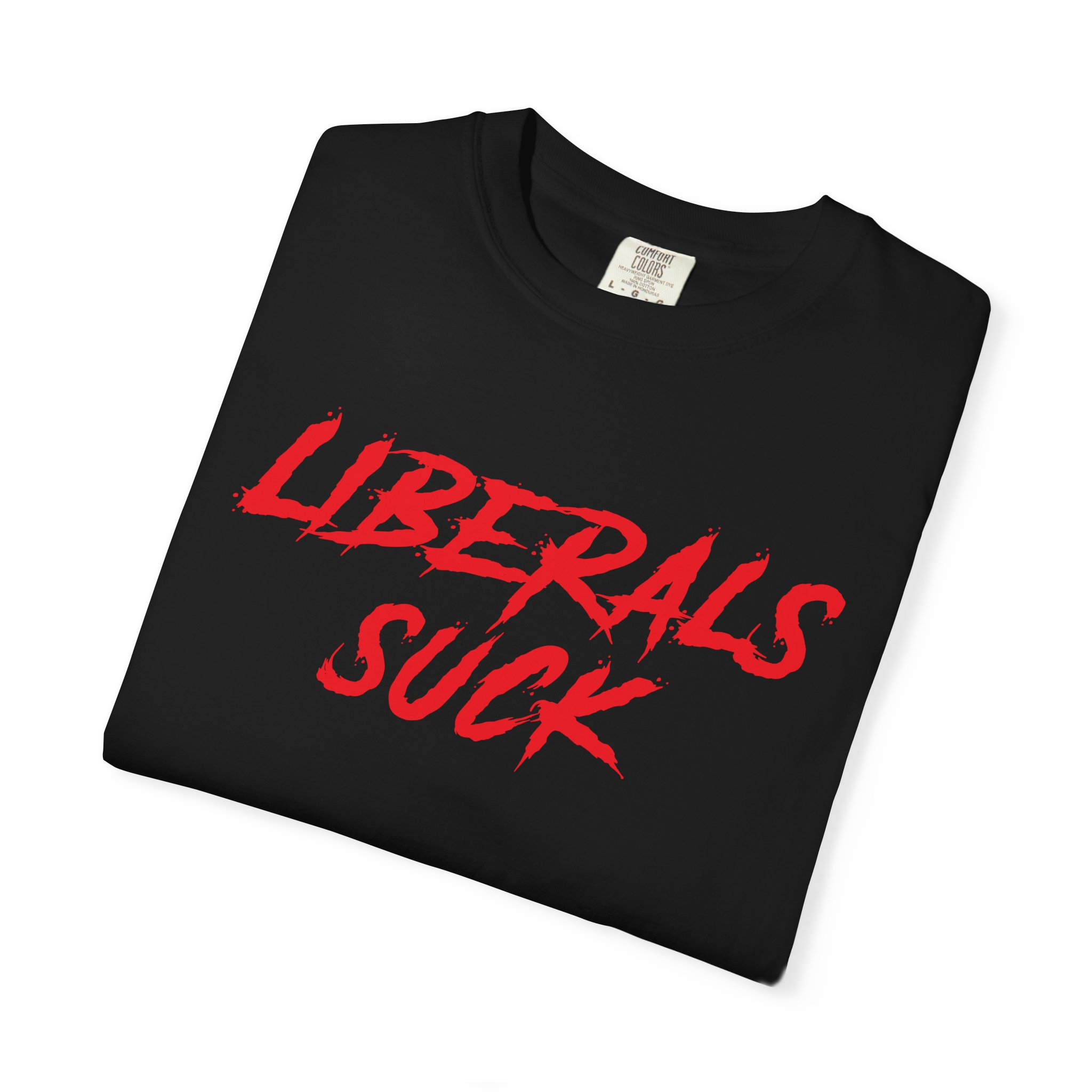 Liberals Suck - T-Shirt - Image 2