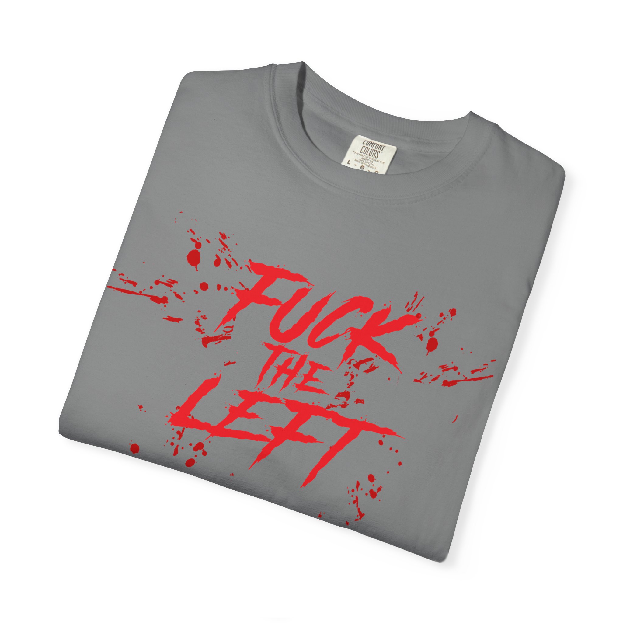 FUCK THE LEFT - T-Shirt - Image 6