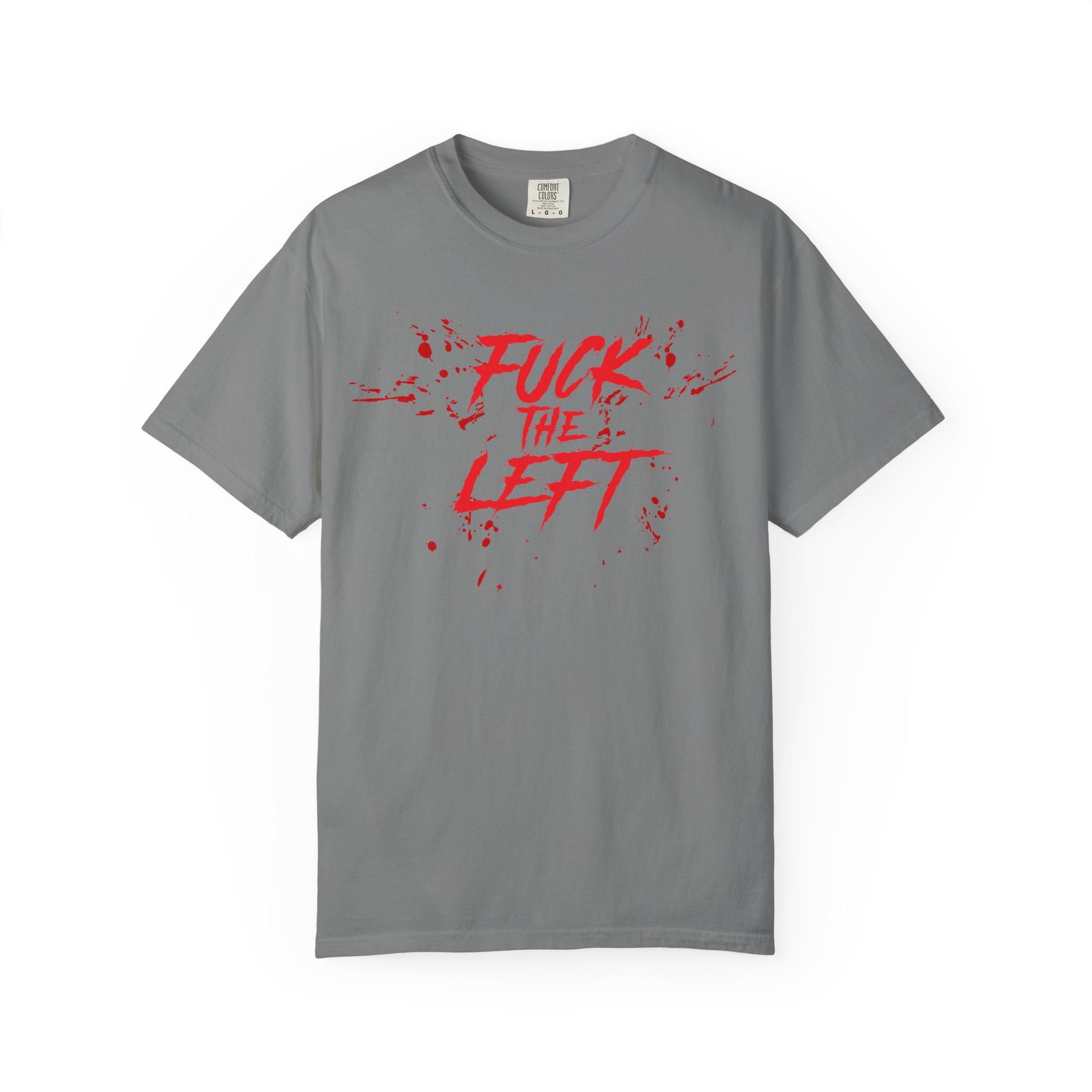 FUCK THE LEFT - T-Shirt - Image 3