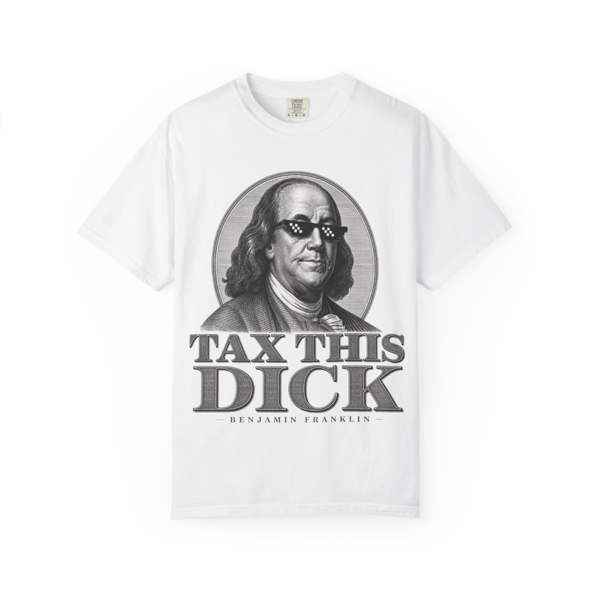 🌶️ 'Tax This D*ck' Tee - Image 3